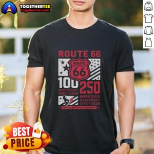 Official Houston Texans Route 66 Centennial 100th Anniversary T-Shirt celebrating 250th America Anniversary 1926-2026.