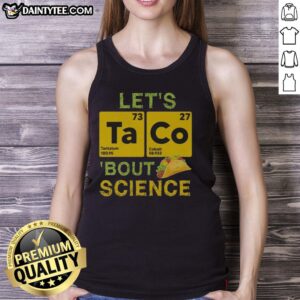 Funny 'Let's Taco Bout Science' tank top featuring a playful taco graphic, perfect for science lovers and casual wear.