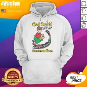 Alt Text: Good God Forbid A White Boy Get A Little Locomotion Hoodie featuring vibrant graphics and a comfortable fit.