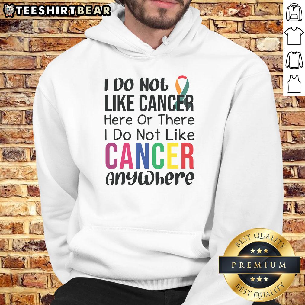 nice-anti-cancer-quote-i-do-not-like-cancer-saying-hoodie Stylish hoodie featuring a powerful anti-cancer quote, expressing a strong dislike for cancer and promoting awareness.