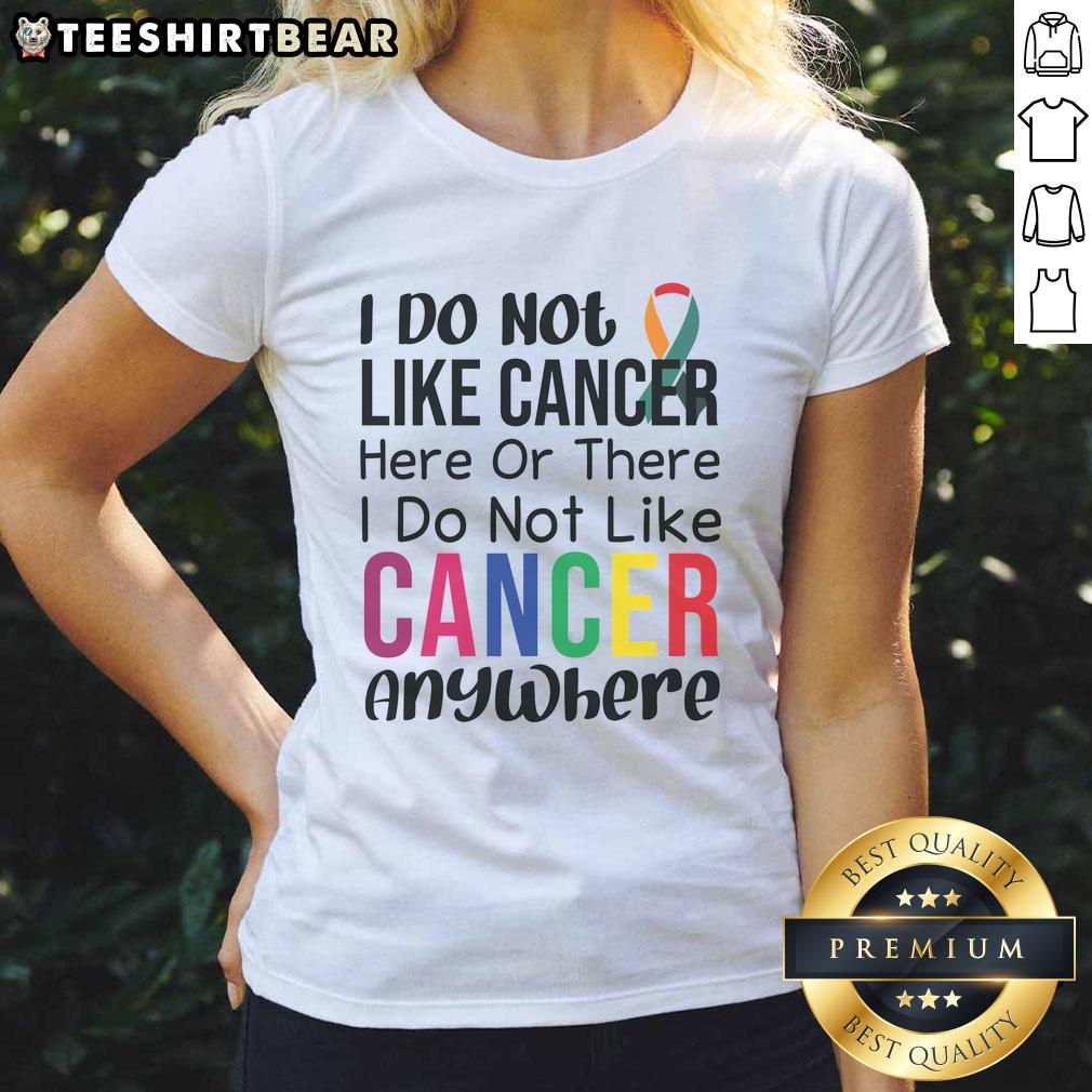 nice-anti-cancer-quote-i-do-not-like-cancer-saying-ladies-tee Women's tee featuring a powerful anti-cancer quote, expressing a strong dislike for cancer. Ideal for awareness and support.