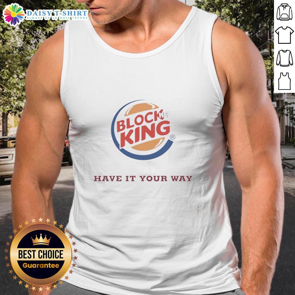 Nice Block King Have It Your Way Hamburger Logo Tank Top Alt Text: Stylish Nice Block King Have It Your Way Hamburger Logo Tank Top for food lovers and casual wear enthusiasts.