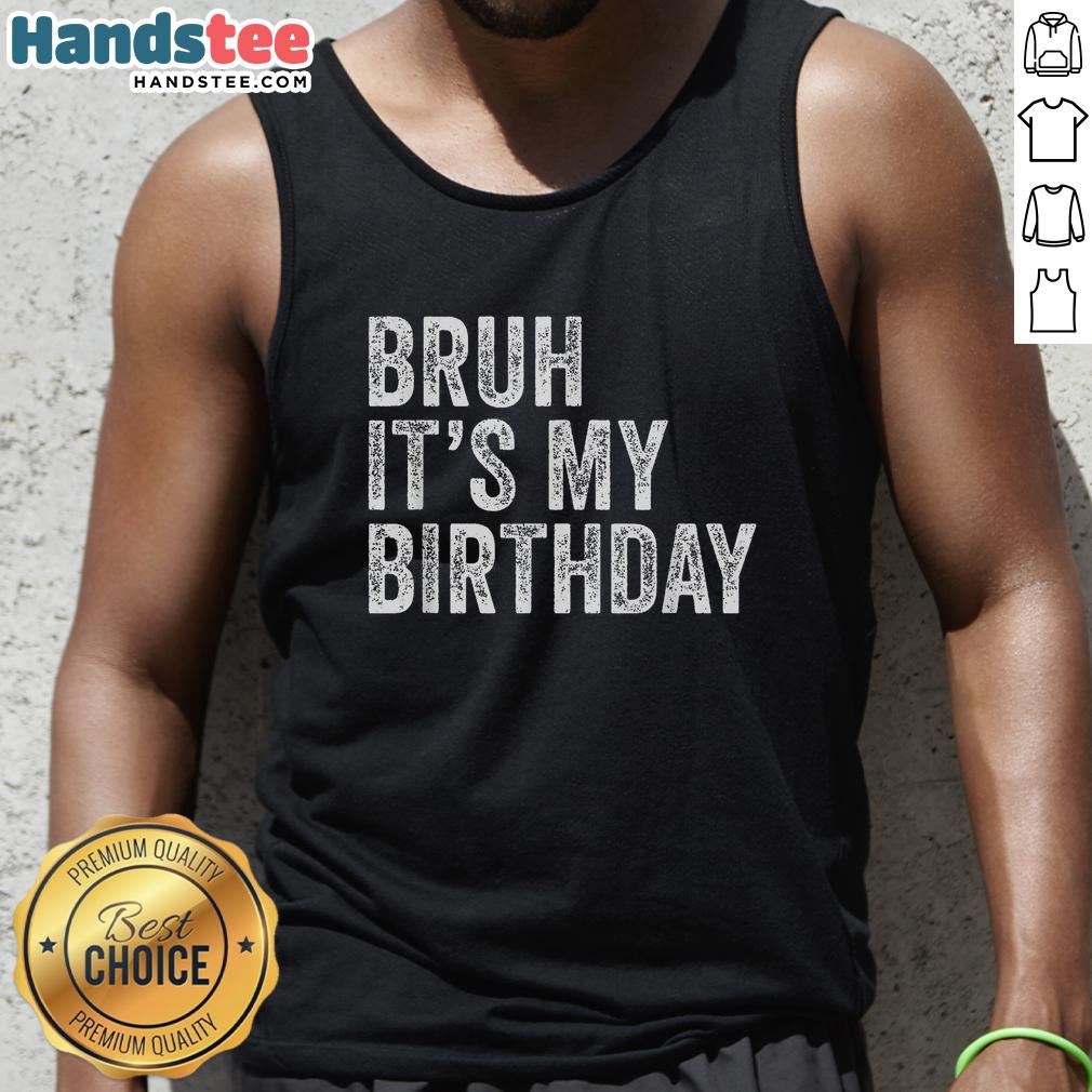 nice-bruh-its-my-birthday-tank-top Colorful 'Nice Bruh It's My Birthday' tank top design perfect for birthday celebrations and casual summer outings.