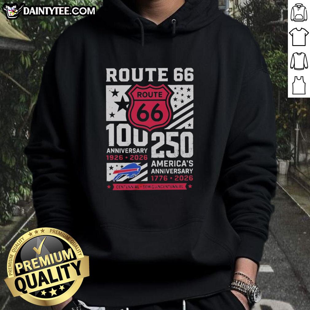 nice-buffalo-bills-route-66-centennial-100th-anniversary-1926-2026-250th-america-anniversary-hoodie Buffalo Bills Route 66 Centennial 100th Anniversary hoodie celebrating 250th America Anniversary, 1926-2026 design.