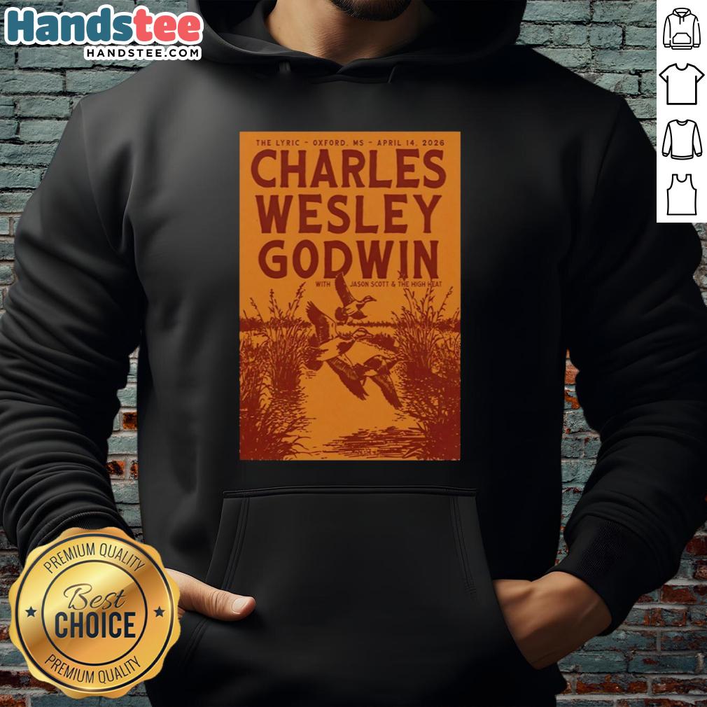 nice-charles-wesley-godwin-apr-14-2026-the-lyric-in-oxford-ms-poster-hoodie Charles Wesley Godwin live at The Lyric in Oxford, MS on April 14, 2026 - concert poster hoodie design.