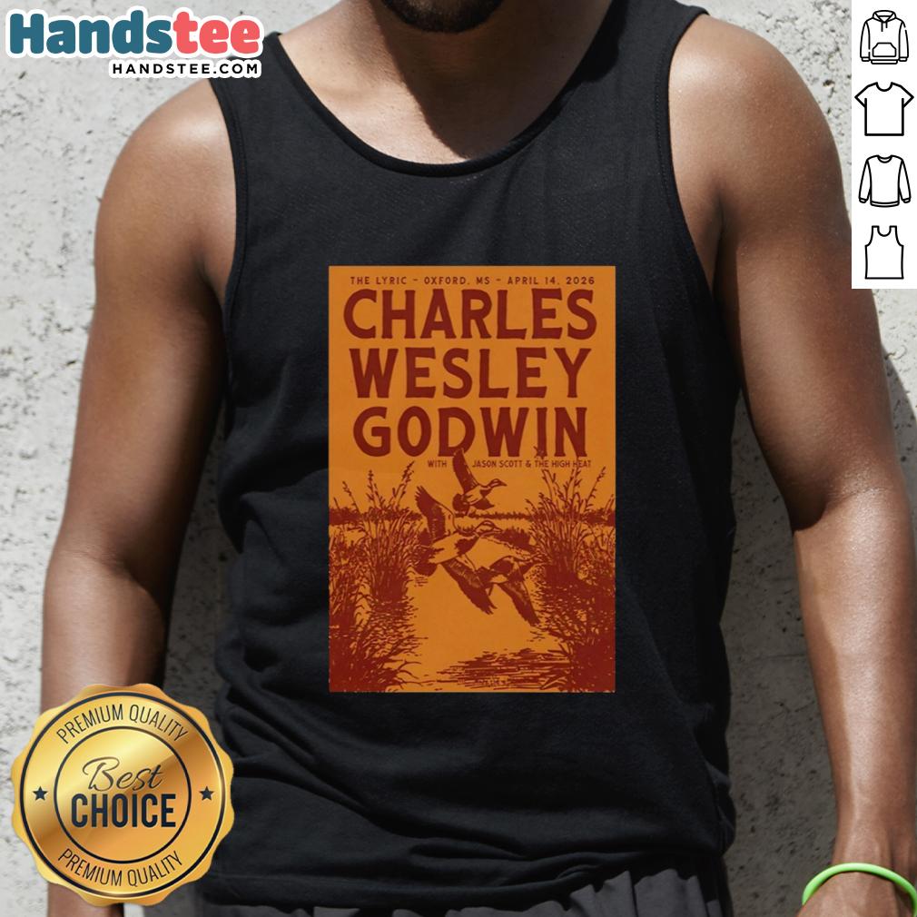 nice-charles-wesley-godwin-apr-14-2026-the-lyric-in-oxford-ms-poster-tank-top Charles Wesley Godwin concert poster tank top from The Lyric, Oxford MS, April 14, 2026 - stylish music merchandise.