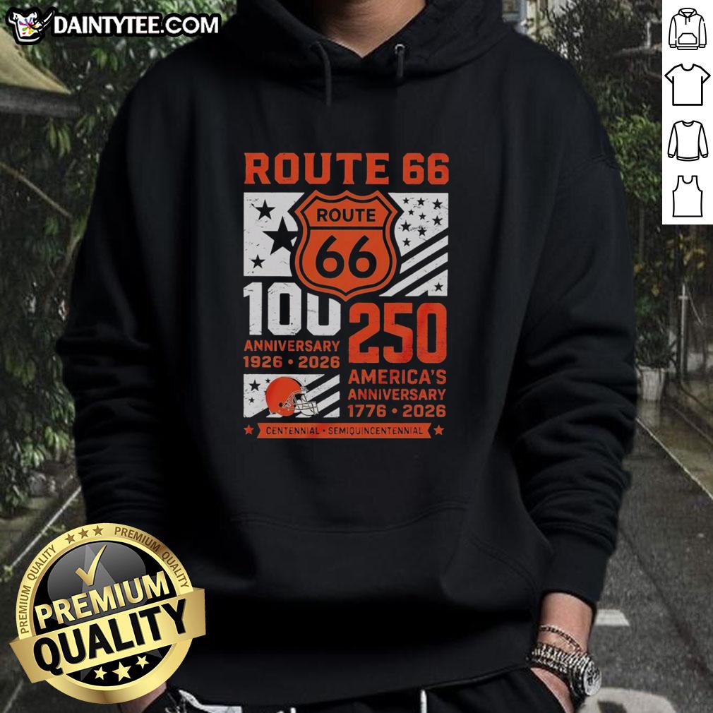 nice-cleveland-browns-route-66-centennial-100th-anniversary-1926-2026-250th-america-anniversary-hoodie Nice Cleveland Browns Route 66 Centennial hoodie for the 100th anniversary (1926-2026) and America's 250th anniversary.