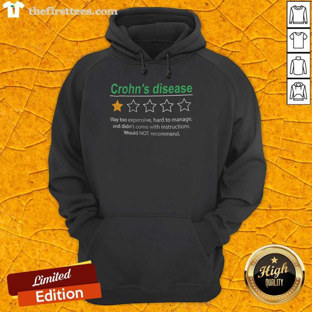 nice-crohns-disease-way-too-expensive-hard-to-manage-and-didnt-come-with-instructions-one-star-rating-hoodie Cozy hoodie featuring a humorous one-star rating design about Crohn's Disease management struggles.