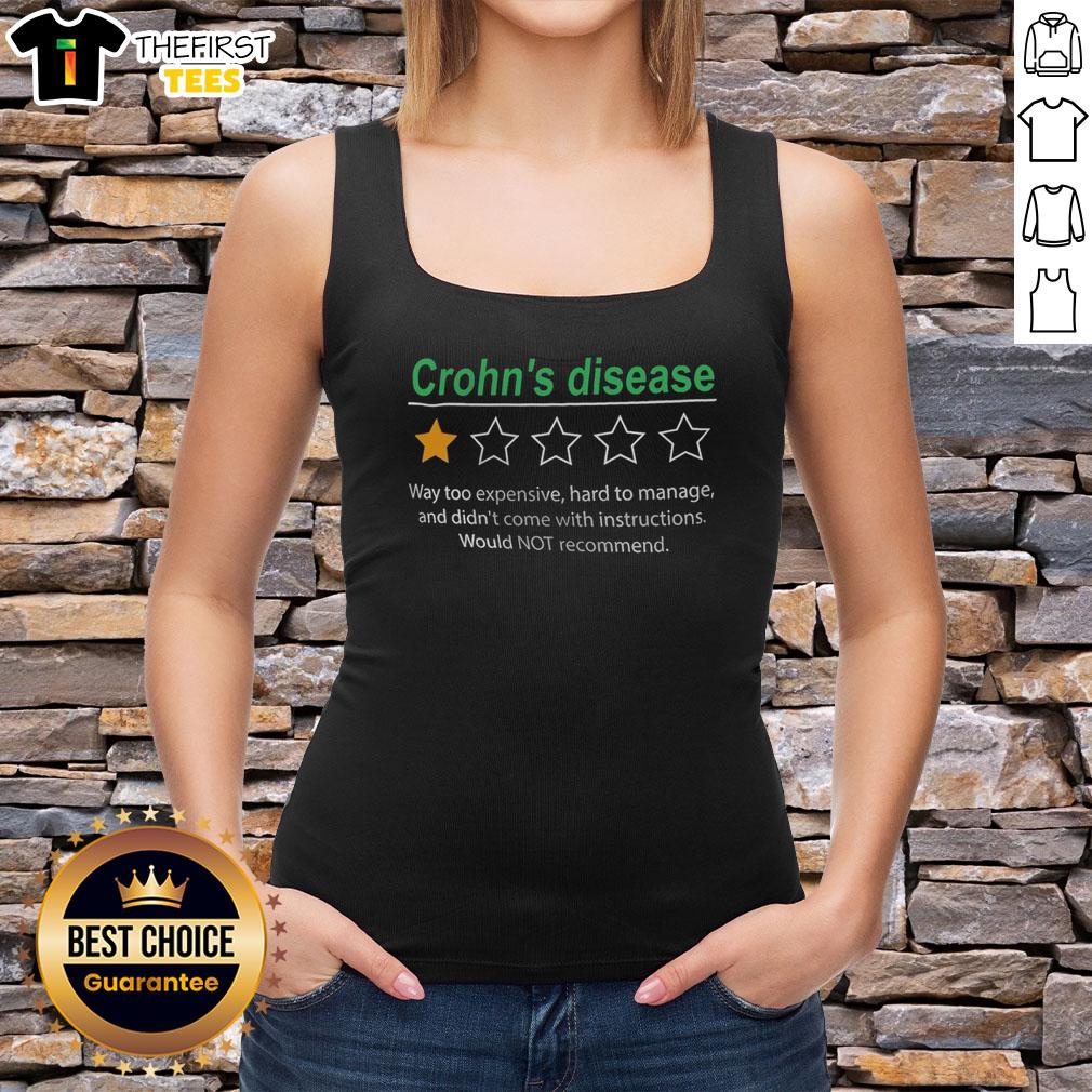 nice-crohns-disease-way-too-expensive-hard-to-manage-and-didnt-come-with-instructions-one-star-rating-tank-top One-star rating tank top featuring 'Nice Crohn's Disease: Way Too Expensive, Hard to Manage, No Instructions' design.