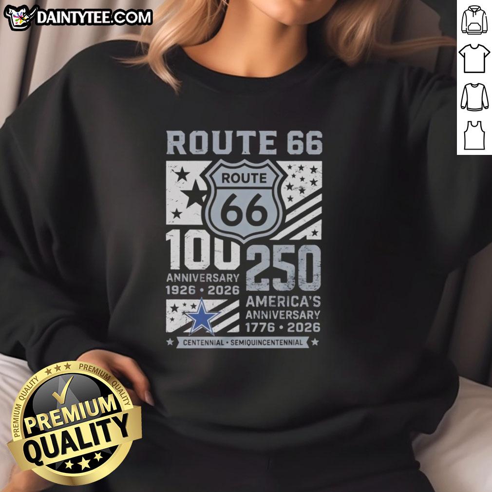 nice-dallas-cowboys-route-66-centennial-100th-anniversary-1926-2026-250th-america-anniversary-sweatshirt Nice Dallas Cowboys Route 66 Centennial sweatshirt for the 100th anniversary 1926-2026, celebrating America's 250th.