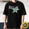 Nice Dallas Stars The Fellas T-Shirt featuring vibrant team colors and logo, perfect for fans supporting the NHL team.