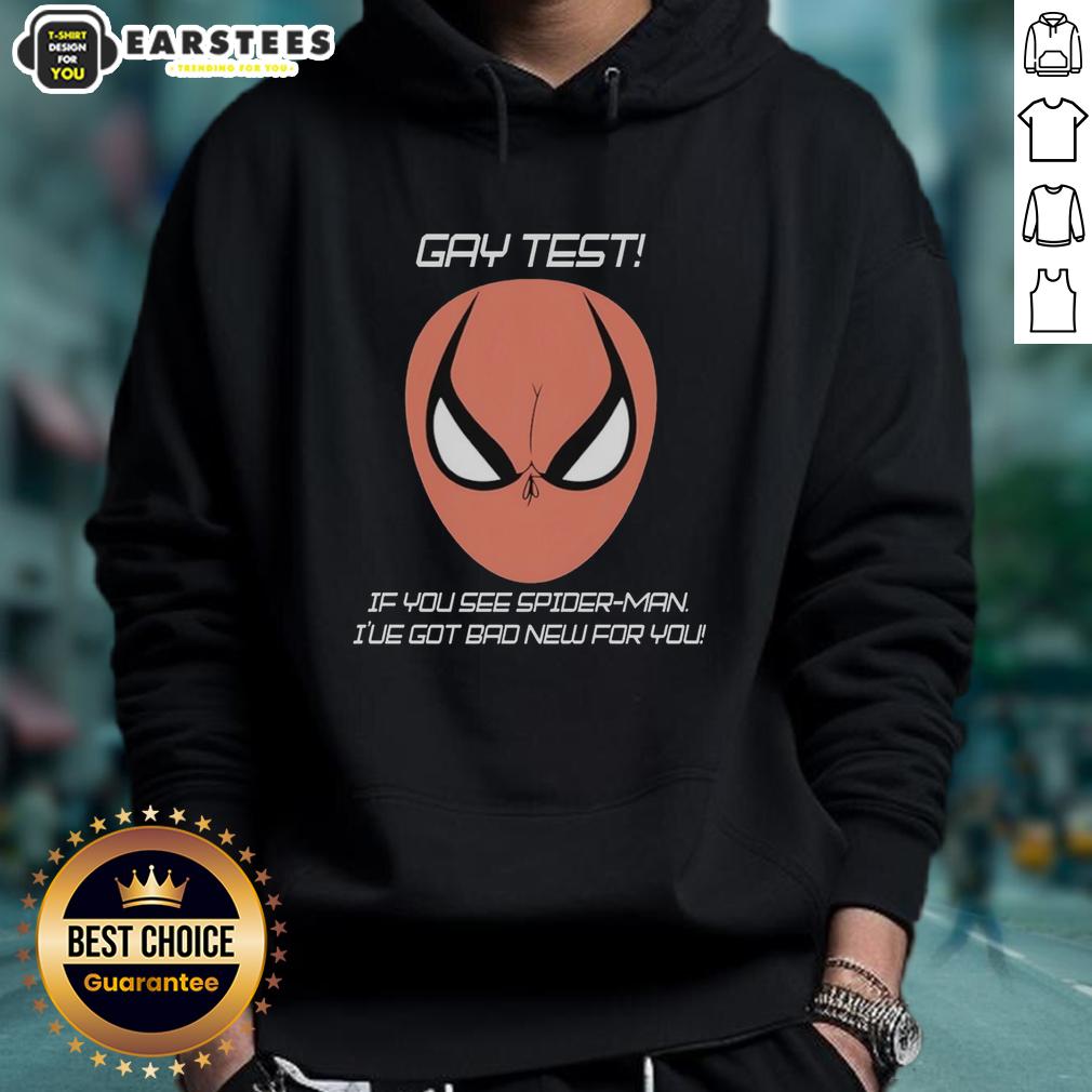 nice-gay-test-if-you-see-spider-man-ive-got-bad-new-for-you-humor-hoodie Funny hoodie design featuring 'Nice Gay Test' and Spider-Man graphic, perfect for humor lovers and Pride celebrations.