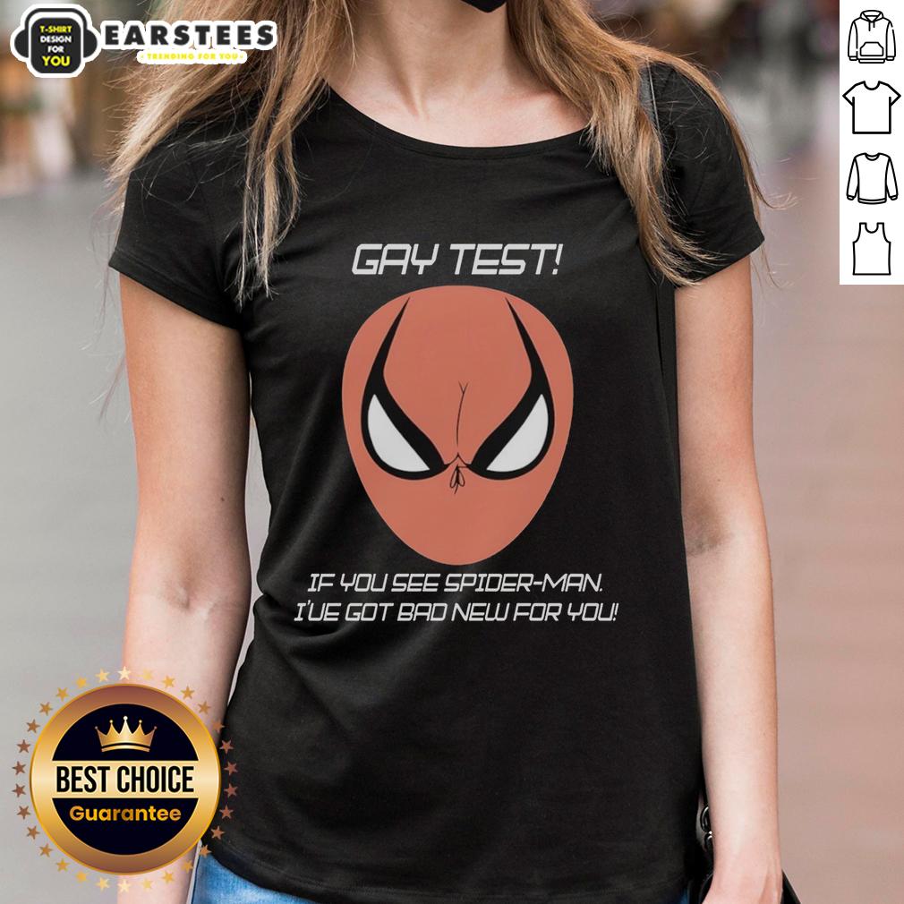nice-gay-test-if-you-see-spider-man-ive-got-bad-new-for-you-humor-ladies-tee Funny ladies tee featuring 'Nice Gay Test: If You See Spider-Man, I've Got Bad News for You' humorous graphic design.