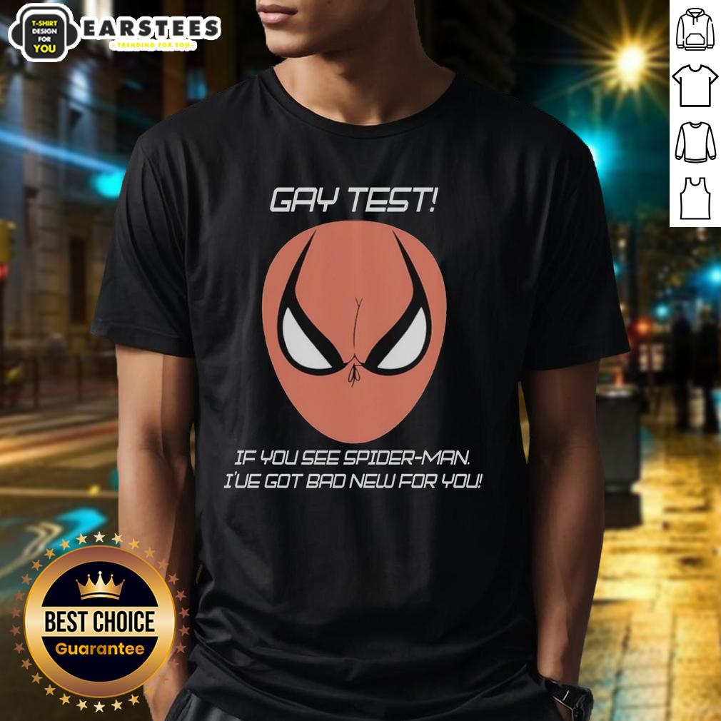 nice-gay-test-if-you-see-spider-man-ive-got-bad-new-for-you-humor-t-shirt-1 Funny 'Nice Gay Test' Spider-Man humor t-shirt design featuring playful text and vibrant colors for LGBTQ+ pride.