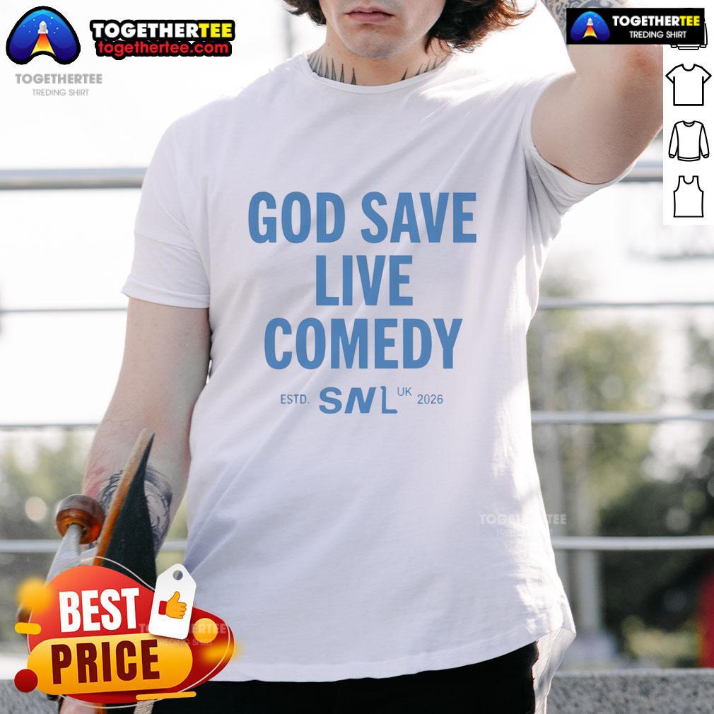 Nice God Save Live Comedy Snl Uk Estd 2026 T Shirt Nice God Save Live Comedy SNL UK T-Shirt, established 2026, featuring a vibrant design for comedy enthusiasts.