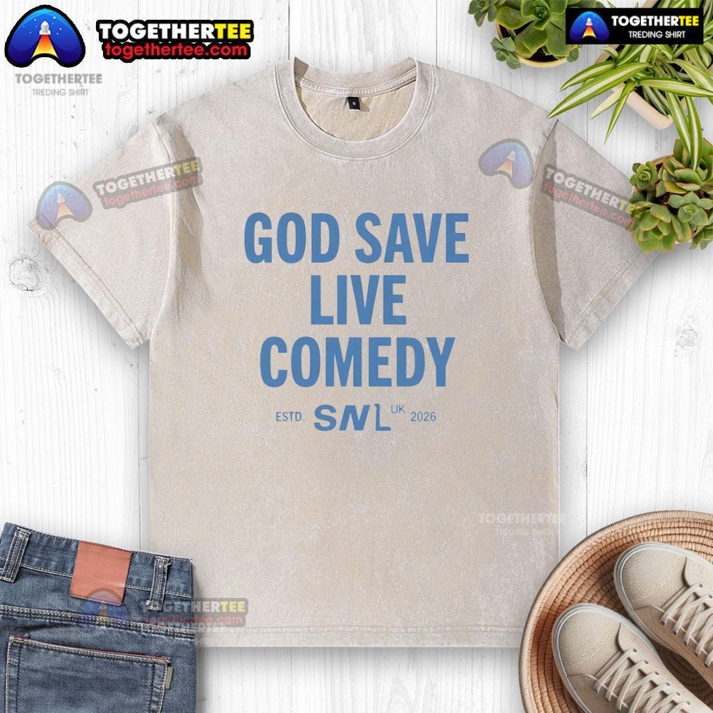 Nice God Save Live Comedy Snl Uk Estd 2026 Washed T Shirt Nice God Save Live Comedy Snl UK Estd 2026 washed t-shirt featuring a fun design perfect for comedy fans.
