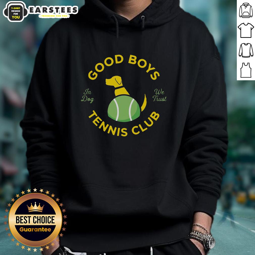 nice-good-boys-tennis-club-in-dog-we-trust-hoodie Nice Good Boys Tennis Club In Dog We Trust hoodie featuring playful dog graphics and vibrant colors for tennis enthusiasts.