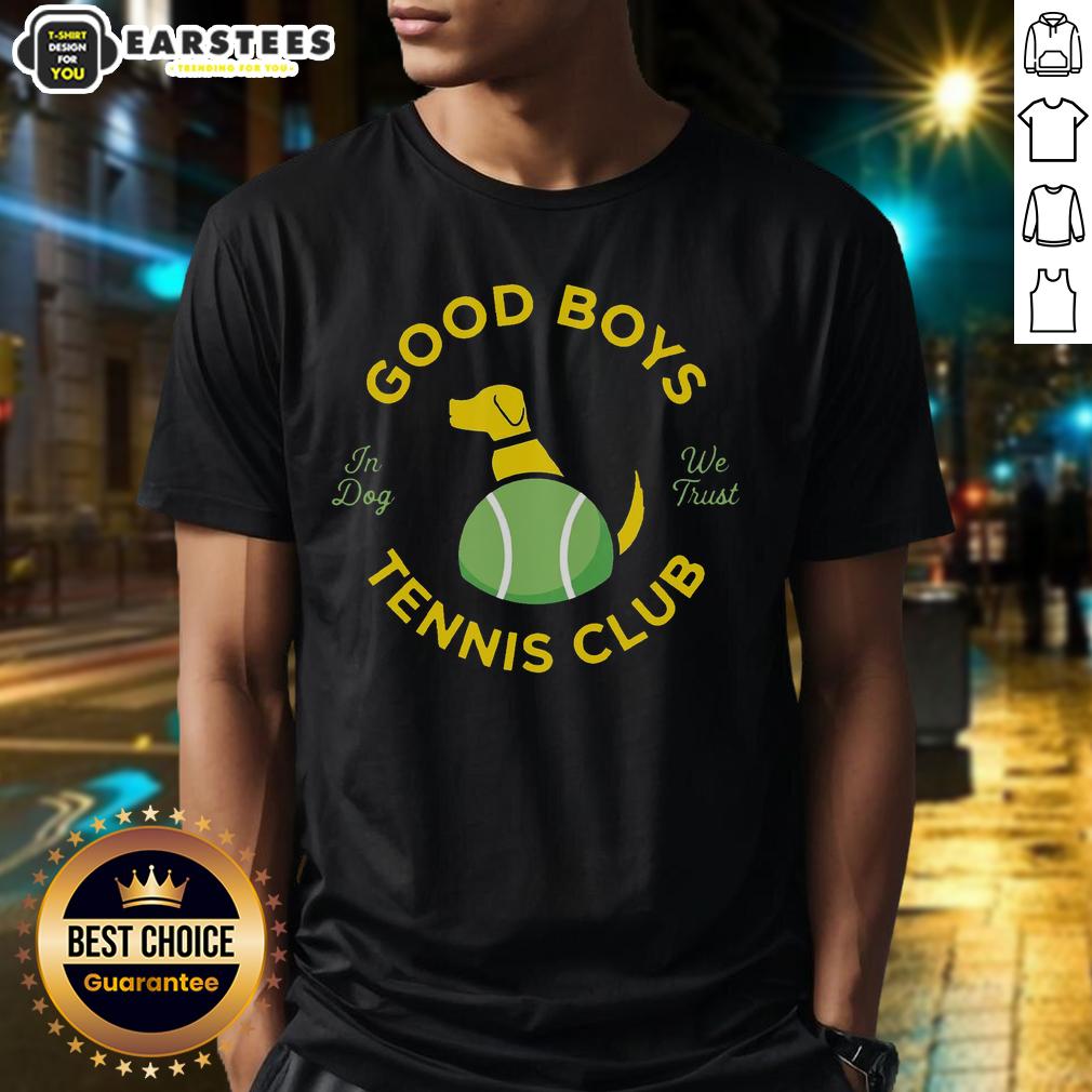 nice-good-boys-tennis-club-in-dog-we-trust-t-shirt-1 Alt Text: Nice Good Boys Tennis Club 'In Dog We Trust' T-Shirt featuring playful dog graphics for tennis-loving pet owners.