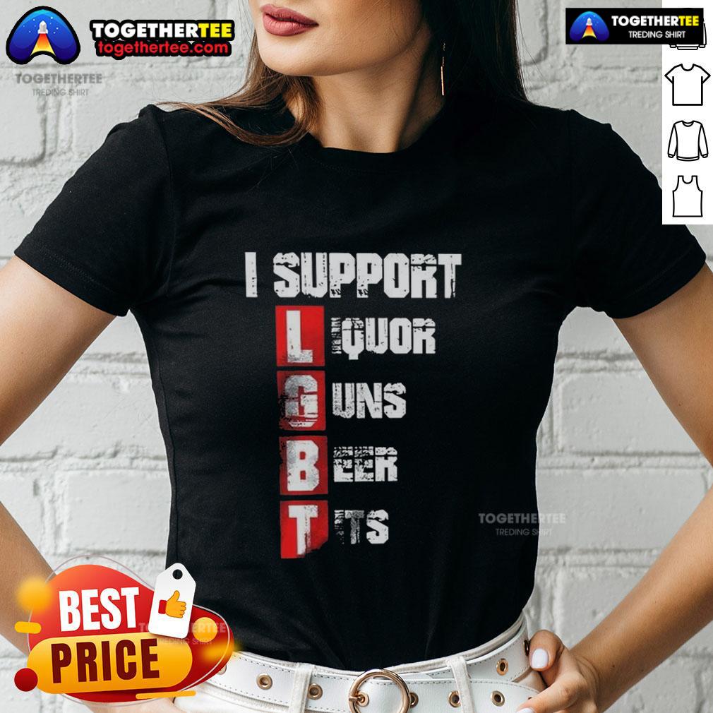 Nice I Support Lgbt Liberty Guns Beer Tits Vertical Ladies Tee Vertical ladies tee featuring 'I Support LGBT Liberty Guns Beer Tits' design, perfect for proud supporters of LGBT rights.