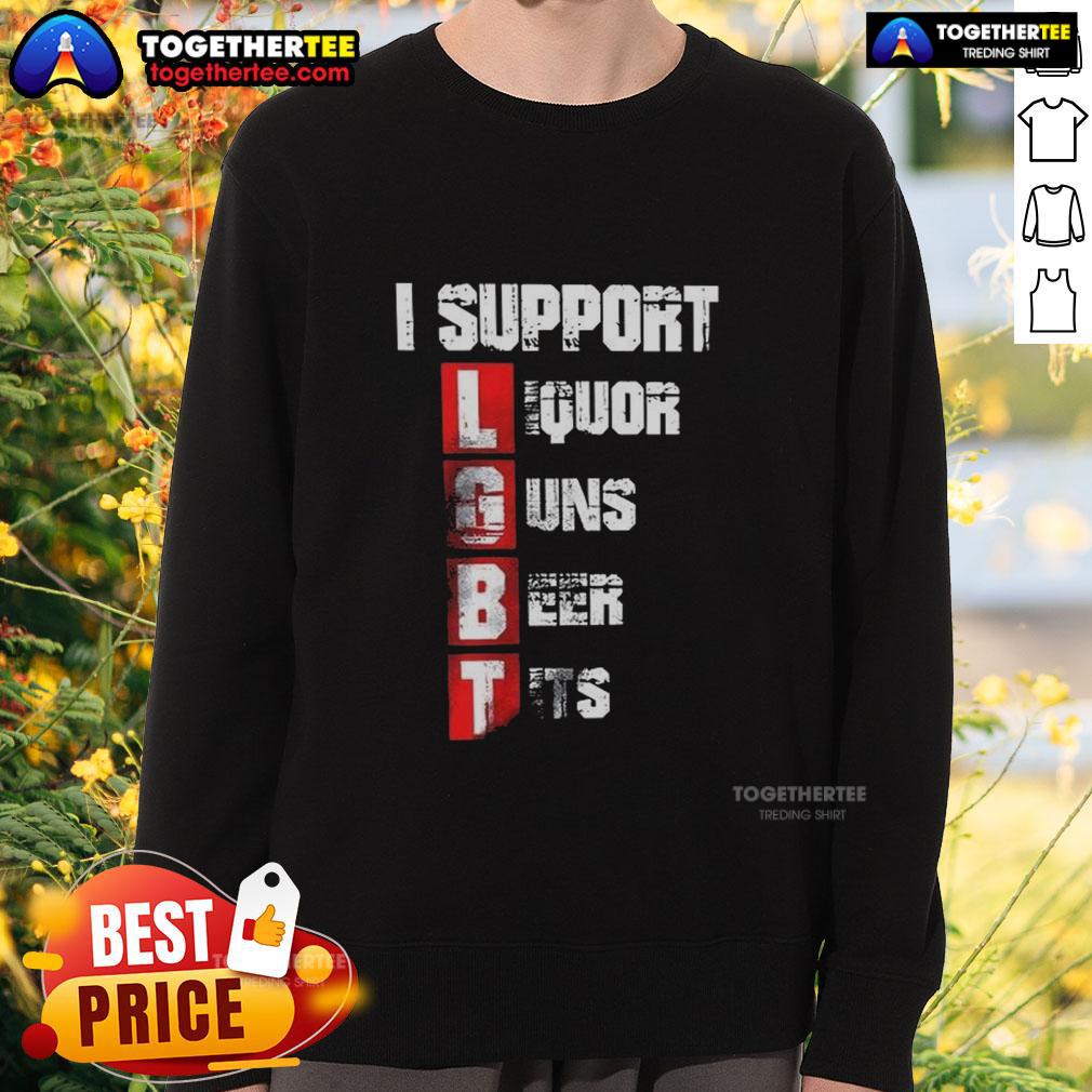 Nice I Support Lgbt Liberty Guns Beer Tits Vertical Sweatshirt Vertical sweatshirt featuring 'I Support LGBT Liberty Guns Beer Tits' design, perfect for expressing your bold beliefs.
