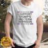 Alt Text: Nice I Support Trumps 3rd Term In Prison T-Shirt featuring stars and flag design, perfect for political statement.