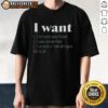 Nice I Want It All T-Shirt featuring bold typography on a stylish black background, perfect for casual wear.