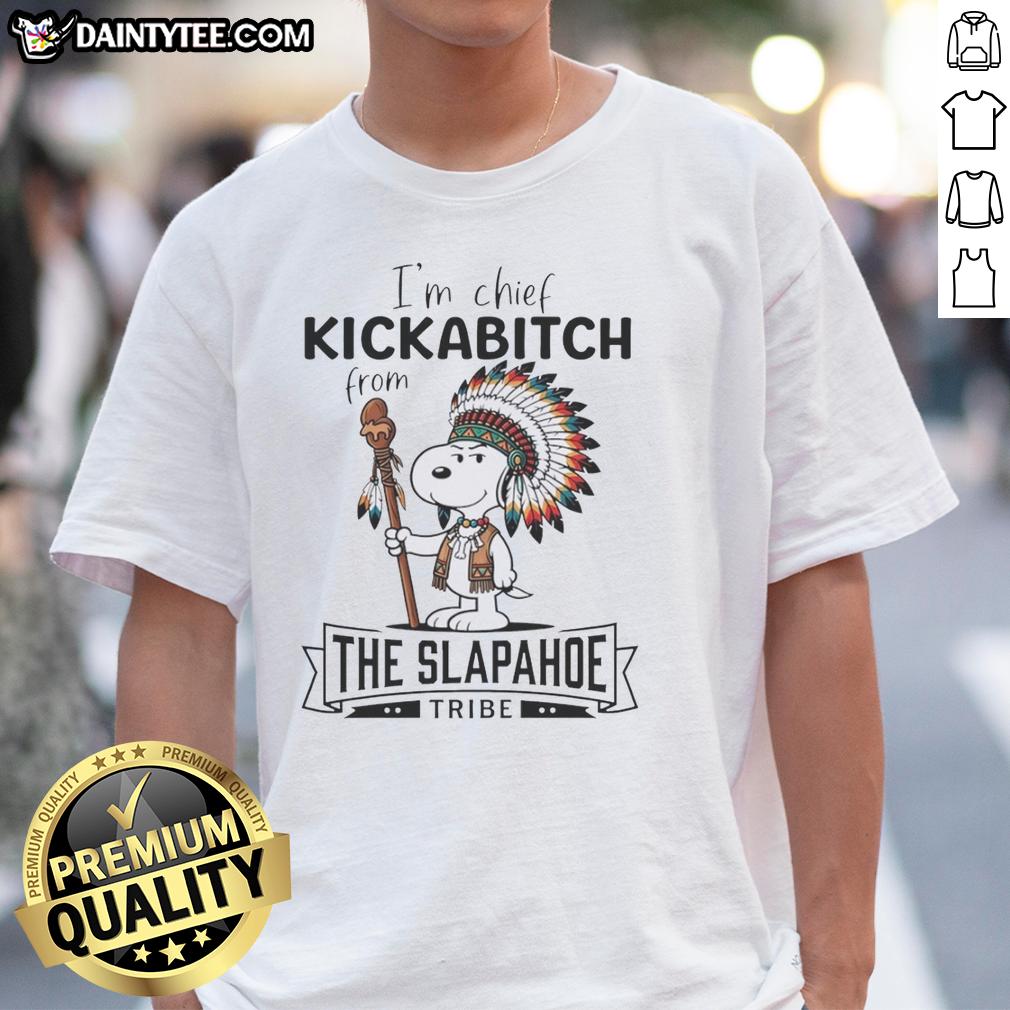 nice-im-chief-kickabitch-snoopy-from-the-slapahoe-t-shirt Nice I'M Chief Kickabitch Snoopy From The Slapahoe T-Shirt featuring a playful Snoopy design on a stylish shirt.