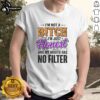 Alt Text: Nice Im Not A Bitch Im Just Honest T-Shirt with bold text design, perfect for expressing honesty and personality.