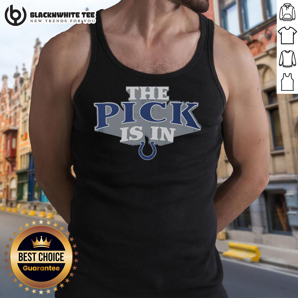 Nice Indianapolis Colts Pick Is In Tank Top