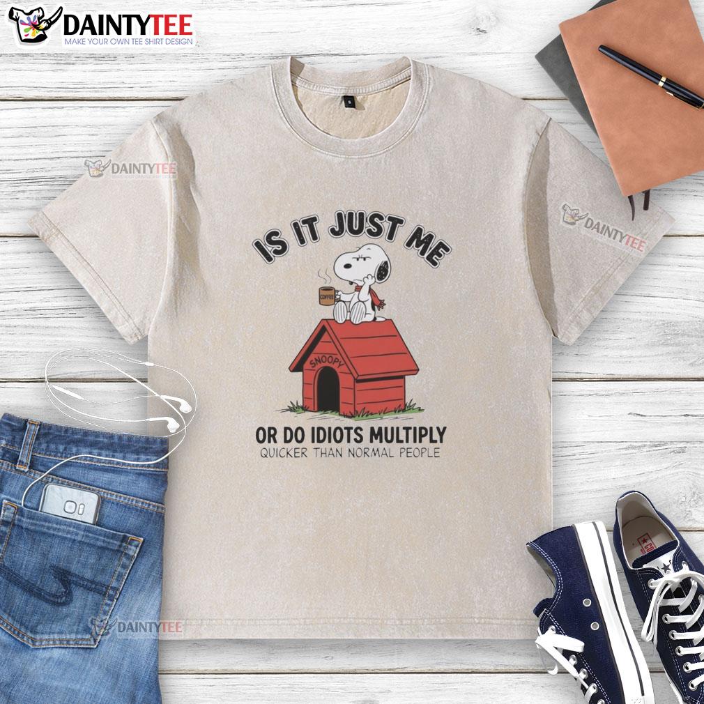 nice-is-it-just-me-or-do-idiots-multiply-quicker-than-normal-people-snoopy-washed-t-shirt Funny Snoopy t-shirt featuring the phrase 'Do idiots multiply quicker than normal people?' in vibrant colors.