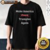 Alt Text: Nice Make America Trumples Again T-Shirt featuring humorous design, perfect for political satire and Trump supporters.