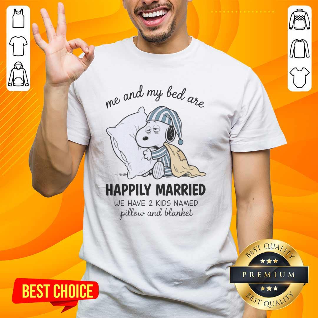 nice-me-and-my-bed-are-snoopy-happily-married-we-have-2-kids-named-pillow-and-blanket-t-shirt Funny t-shirt featuring 'Me and My Bed Are Snoopy Happily Married' with kids Pillow and Blanket. Perfect for sleep lovers!