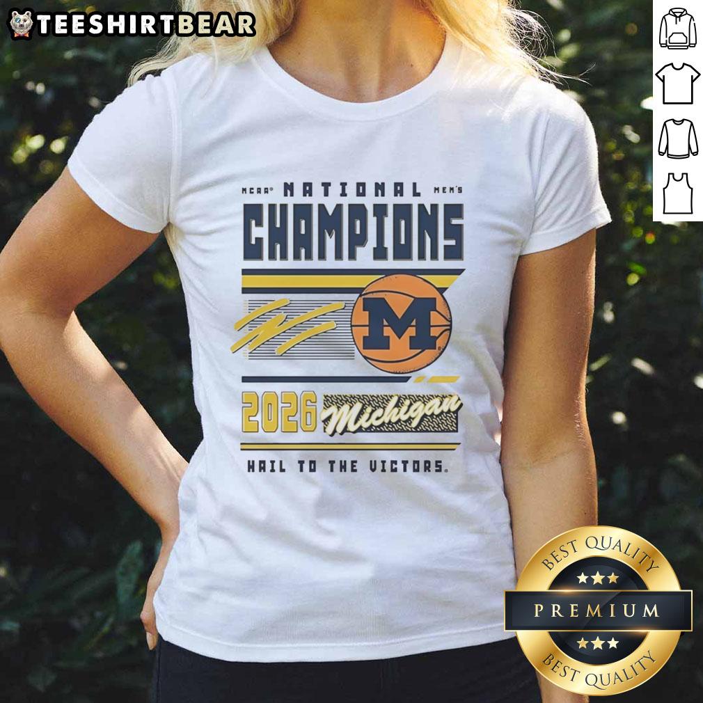 nice-michigan-wolverines-ncaa-mens-basketball-national-champions-2026-hail-to-the-victors-ladies-tee 2026 NCAA Men's Basketball Champions, Michigan Wolverines Hail to the Victors women's tee shirt design