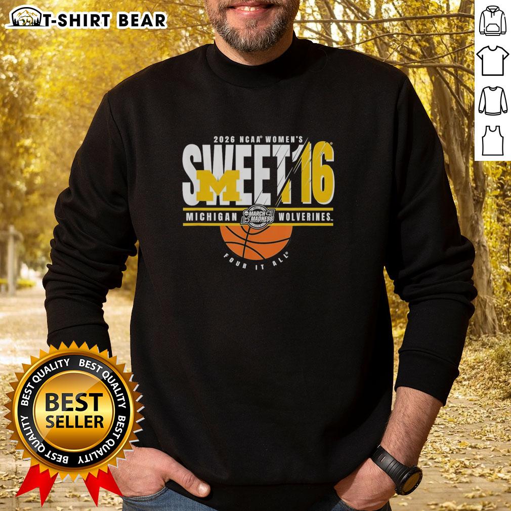 Nice Michigan Wolverines NCAA Women's Sweet 16 2026 Men's March Madness Four It All Sweatshirt Nice Michigan Wolverines NCAA Women's Sweet 16 2026 Men's March Madness sweatshirt featuring team colors and logo.