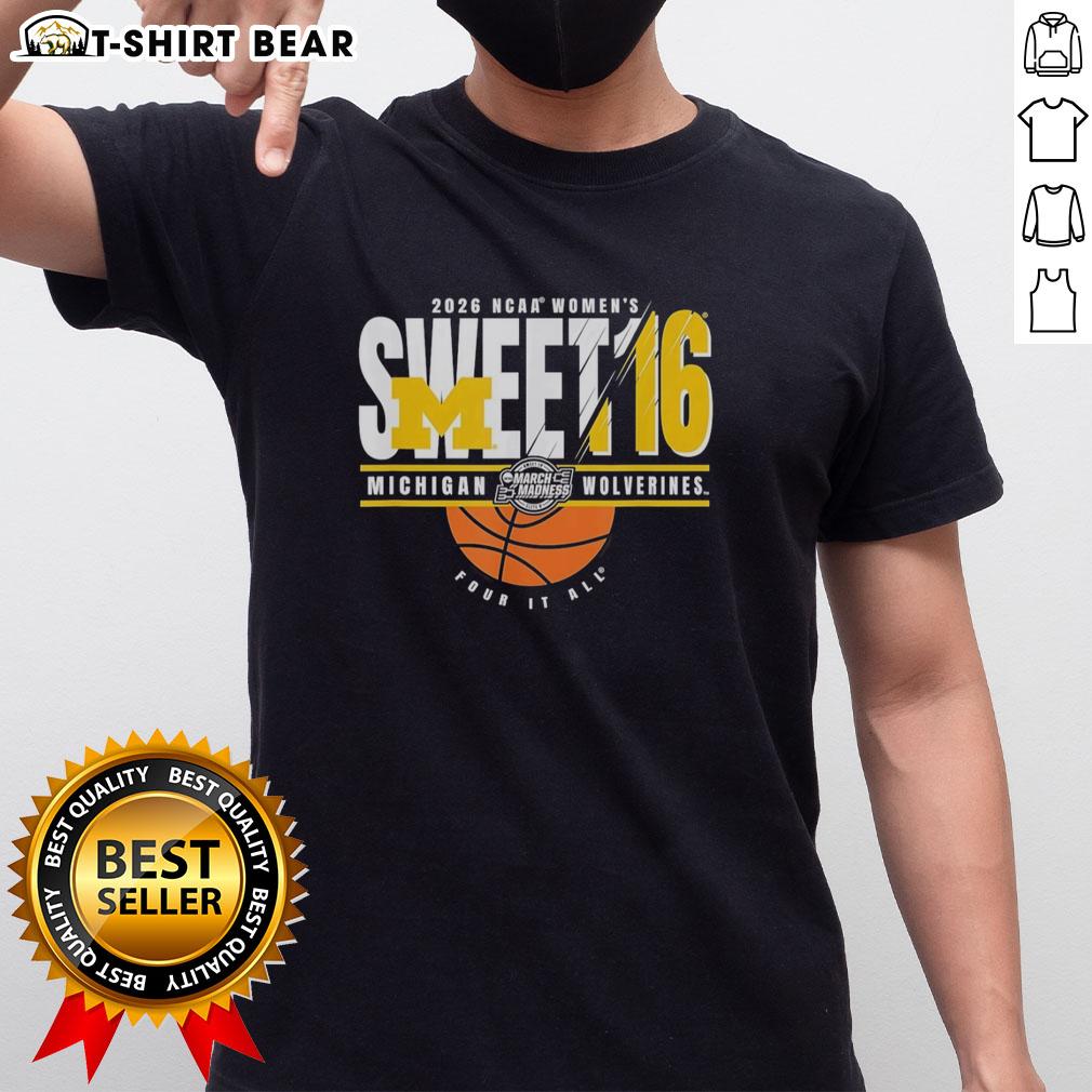 Nice Michigan Wolverines NCAA Women's Sweet 16 2026 Men's March Madness Four It All T-Shirt Nice Michigan Wolverines NCAA Women's Sweet 16 2026 Men's March Madness T-shirt featuring team logo and vibrant design.