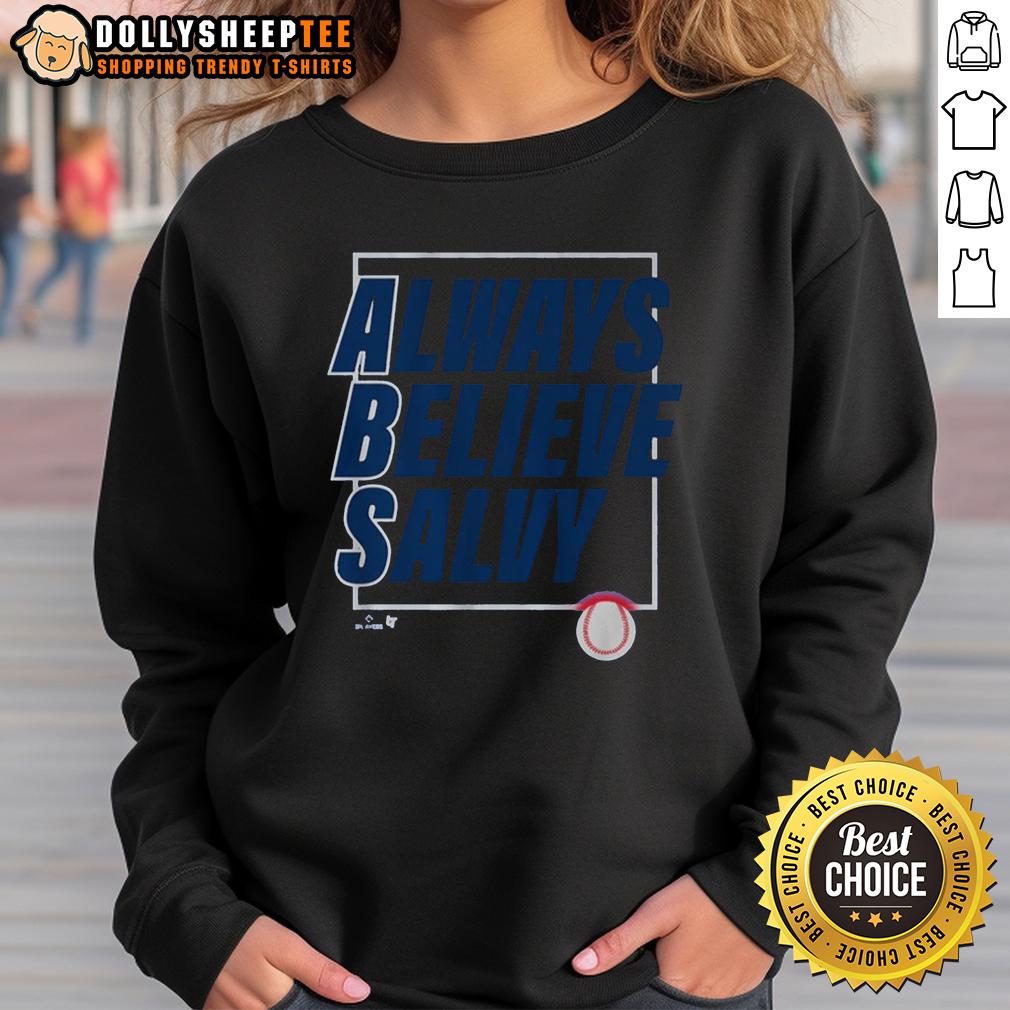 Nice Salvador Perez Always Believe Salvy Sweatshirt Alt Text: Nice Salvador Perez Always Believe Salvy sweatshirt featuring vibrant colors and a stylish design for fans.