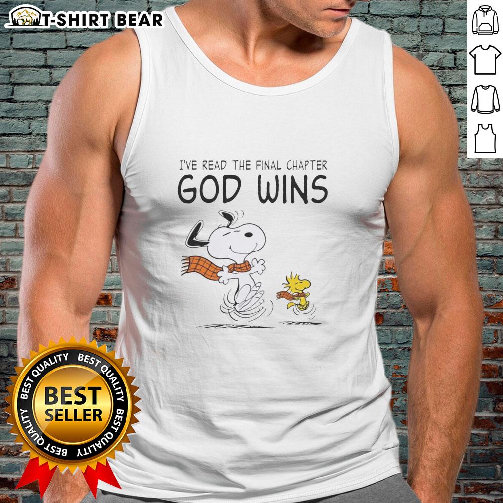 Nice Snoopy And Woodstock I'Ve Read The Final Chapter God Wins Tank Top Nice Snoopy and Woodstock tank top with 'I've Read The Final Chapter, God Wins' text, perfect for casual wear.