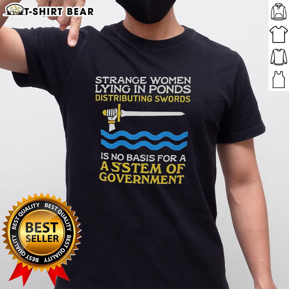 Nice Strange Women Lying In Ponds Distributing Swords T Shirt Nice Strange Women Lying In Ponds Distributing Swords T-Shirt design featuring whimsical characters and vibrant colors.