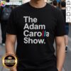 Alt Text: Nice The Adam Carolla Show ACS logo T-shirt featuring a bold design and vibrant colors, perfect for fans of the show.
