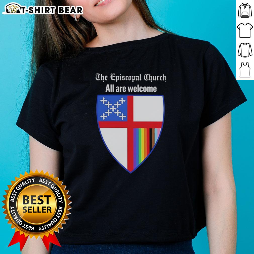 Nice The Episcopal Church All Are Welcome Badge Ladies Tee Nice The Episcopal Church All Are Welcome badge on a ladies tee, promoting inclusivity and community spirit.