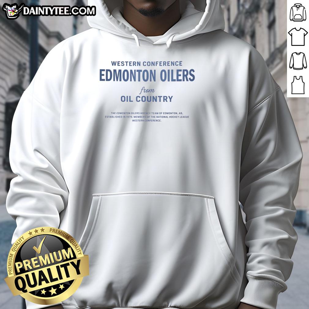 nice-western-conference-edmonton-oilers-from-oil-country-hoodie Nice Western Conference Edmonton Oilers From Oil Country T-Shirt - Image 2