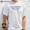 Nice Wish Granted Meet Luka Ia To La T-Shirt featuring vibrant graphics and a trendy design for fans.