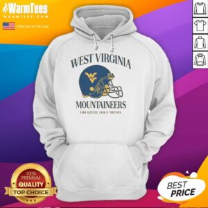Good West Virginia University Football Mountaineers hoodie with 'Earn Success, Earn It Together' slogan.