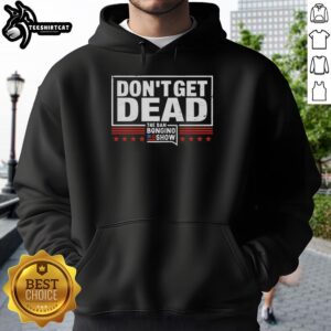 Awesome Don't Get Dead Dan Bongino Show Retro Hoodie in black, featuring bold graphics and a stylish design.