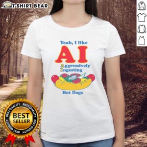 Original 'Yeah I Like AI Aggressively Ingesting Hot Dogs' ladies tee featuring a fun graphic design and vibrant colors.