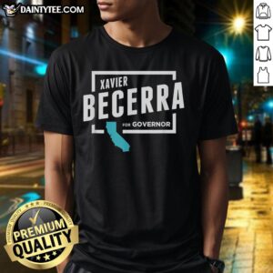 Premium Xavier Becerra For Governor 2026 T-Shirt featuring bold design and vibrant colors, ideal for supporters.