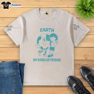Alt Text: Pretty Earth My Kind of Friend washed t-shirt featuring a vibrant design perfect for casual wear.