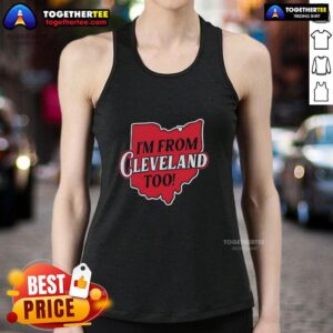 Nice Cleveland Guardians I'm From Cleveland Too tank top featuring a map design, perfect for fans and casual wear.