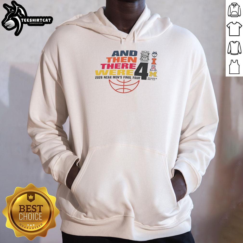 official-and-then-there-were-2026-ncaa-mens-final-four-hoodie Official 2026 NCAA Men's Final Four hoodie featuring team logos and vibrant colors, perfect for fans and collectors.