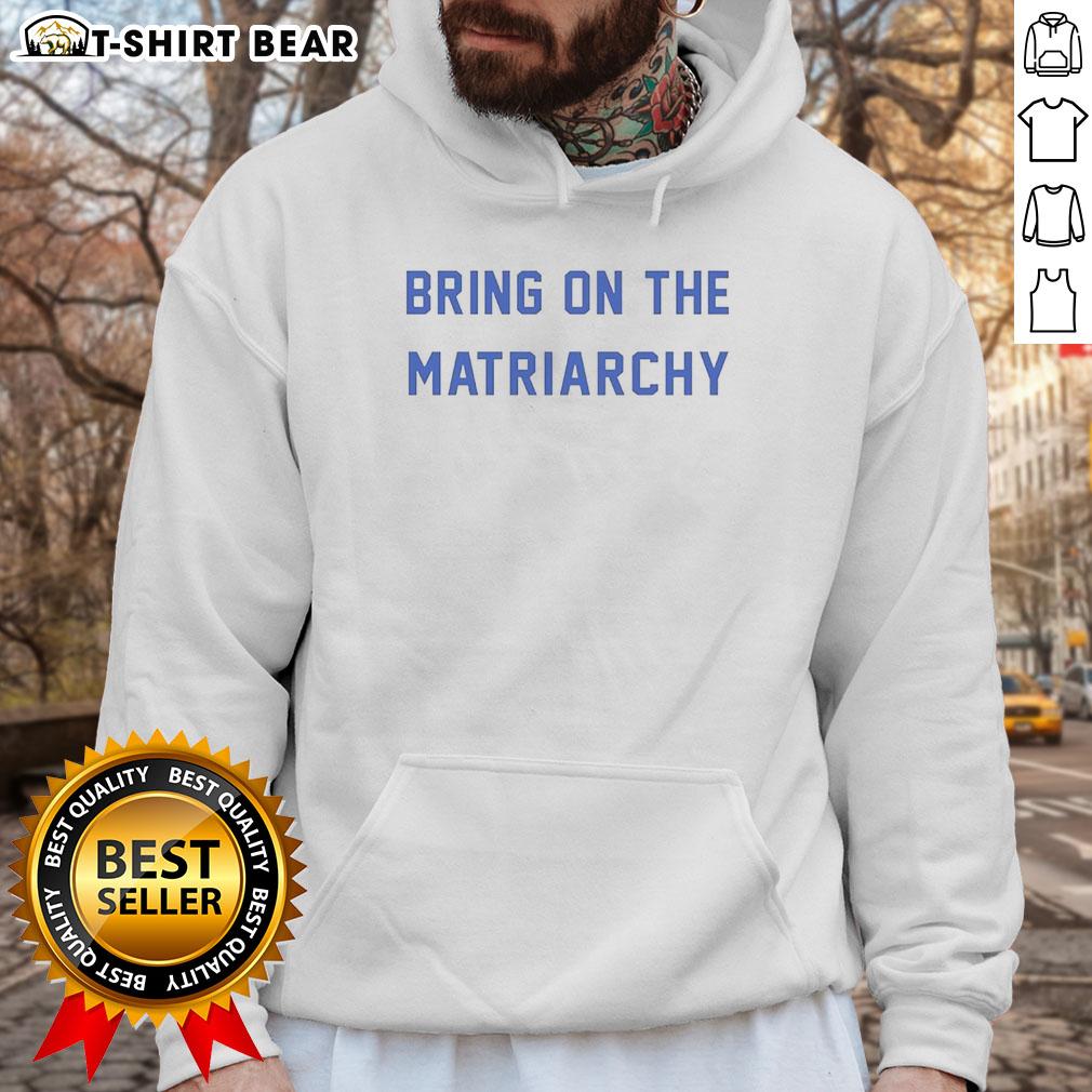 Official Andrew L. Seidel Bring On The Matriarchy Hoodie Official Andrew L. Seidel Bring On The Matriarchy hoodie featuring bold text design on a black background.